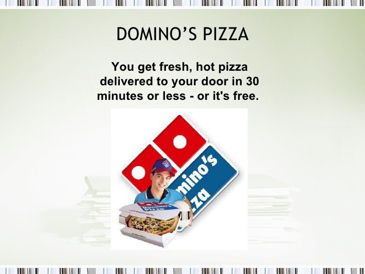 Propuesta de venta de Domino's Pizza: si no se entrega en menos de 30 minutos, es gratis