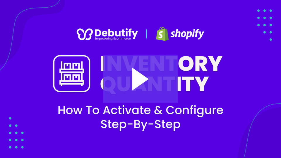 Debutify's Inventory quantity Add-On