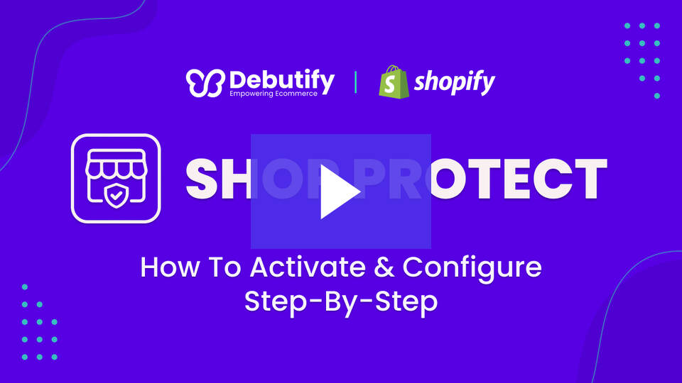 الوظيفة الإضافية لـ Debutify's Shop Protect