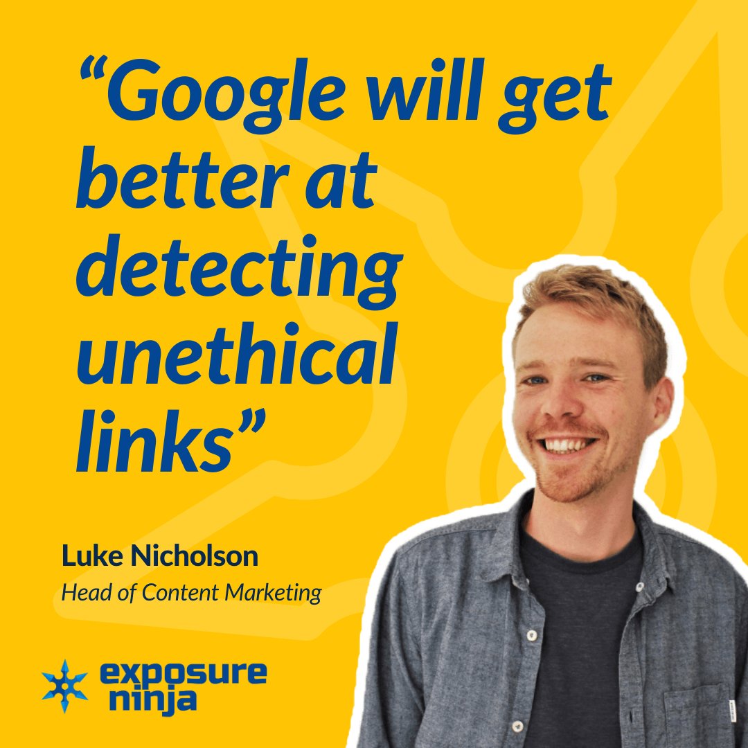 Bild mit einem Zitat von Luke Nicholson: „Google wird besser darin, unethische Links zu erkennen“