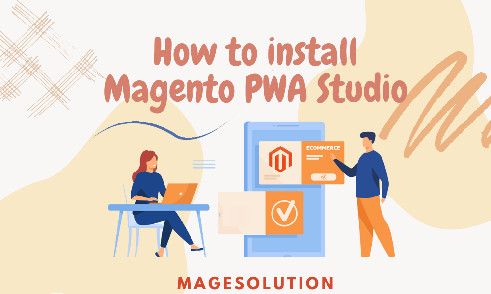 Cum se instalează Magento PWA Studio