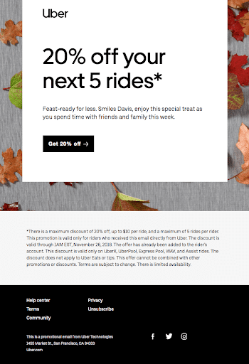 Uber wykonał świetną robotę, wykorzystując zachęty dzięki 20% zniżki na kampanię e-mailową w okresie Święta Dziękczynienia.