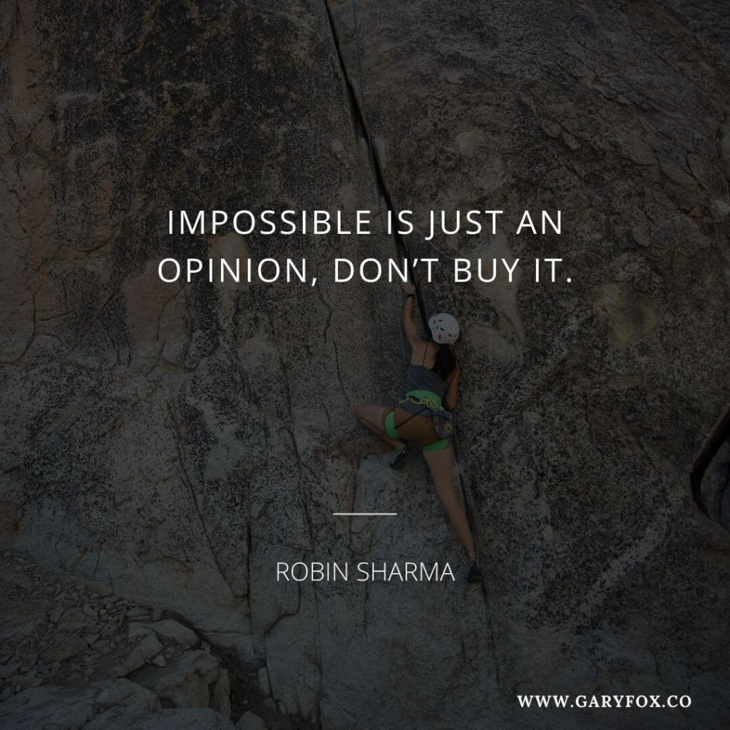 impossible is just an opinion