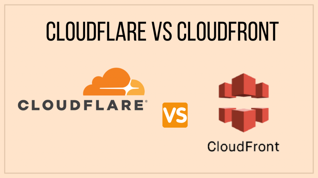 Cloudflare vs CloudFront