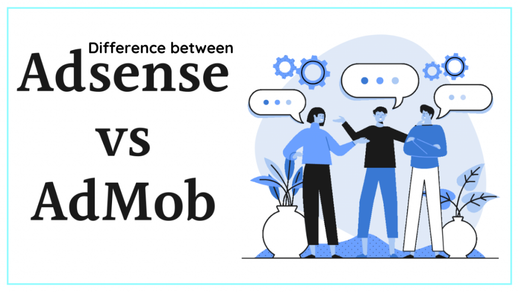 Adsense vs admob