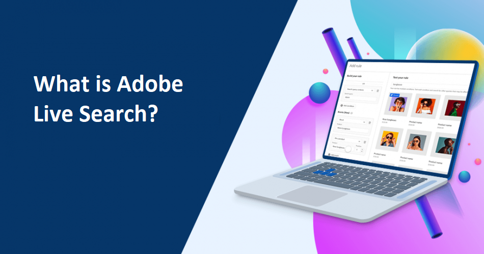 Qu'est-ce-qu'Adobe-Live-Search ?