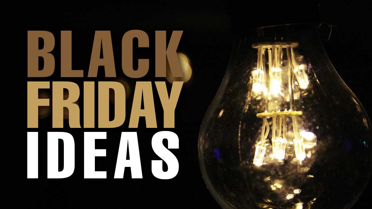 una lampadina che brilla al buio dice idee del black friday in grassetto.