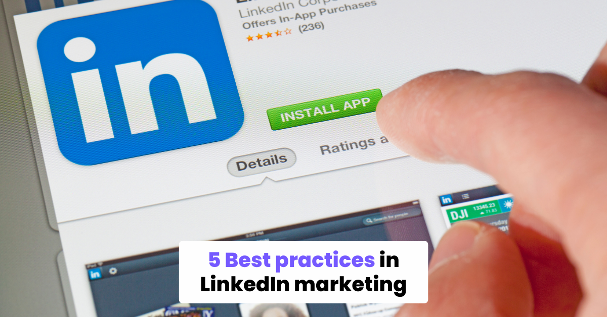 5 mejores prácticas en marketing de LinkedIn