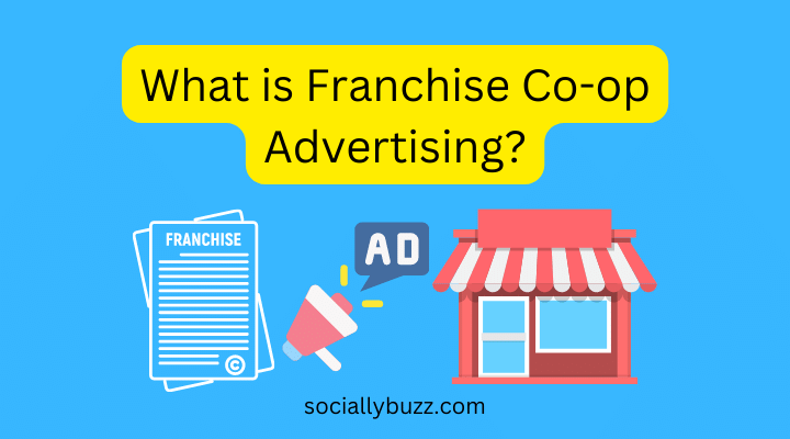 Was ist Franchise Co-op-Werbung - Sociallybuzz