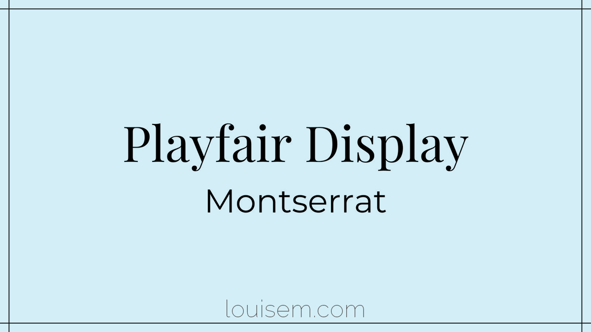 Playfair Display ve Montserrat'ın zarif canva yazı tipi çifti.