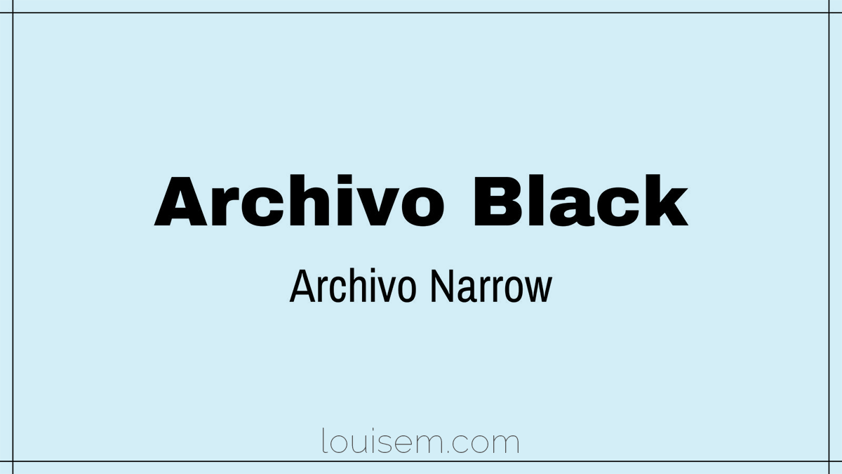 canva 字體對 archivo black 和 archivo narrow。