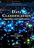 Clasificarea datelor: algoritmi și aplicații (Chapman & Hall/CRC Data Mining and Knowledge Discovery Series)