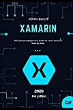 Xamarin : le guide ultime du débutant pour apprendre Xamarin étape par étape