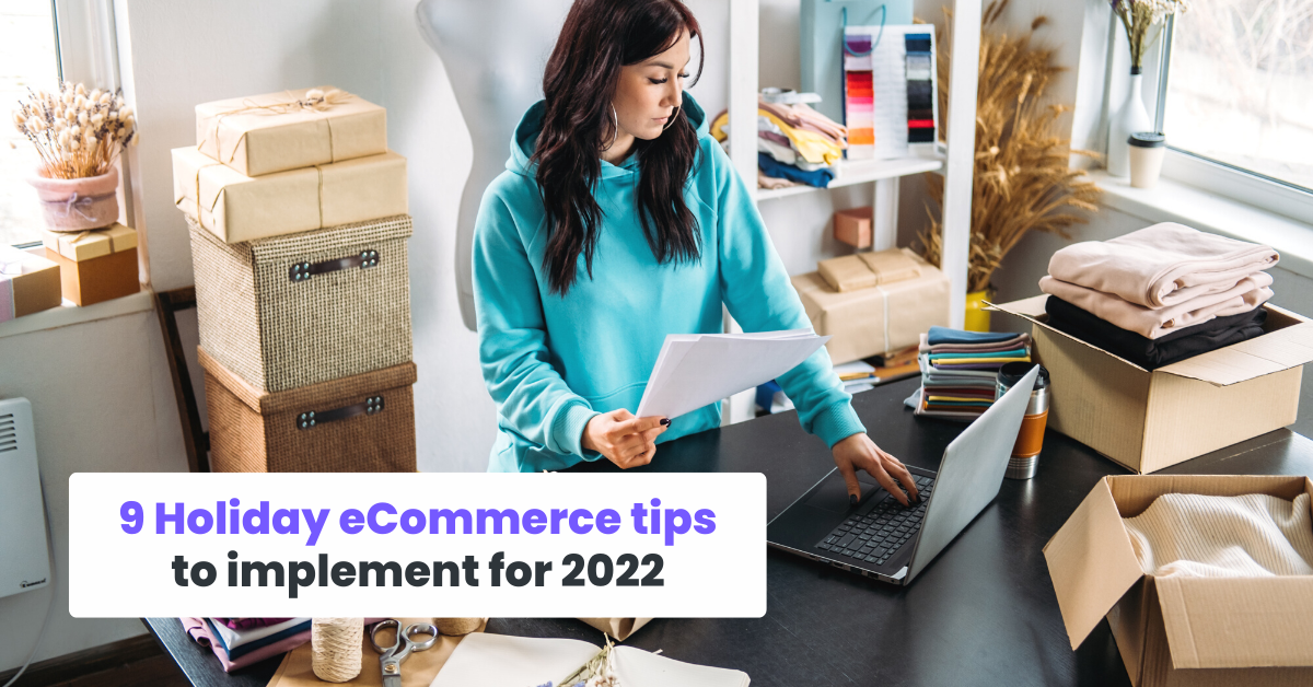 9 tips eCommerce Liburan untuk diterapkan pada tahun 2022