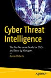 Cyber ​​​​Threat Intelligence : le guide pratique pour les RSSI et les responsables de la sécurité