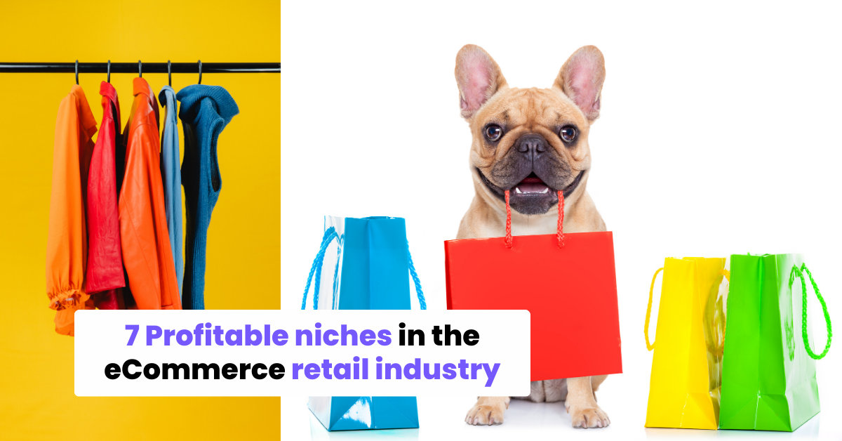 7 niches rentables dans l'industrie du commerce de détail en ligne