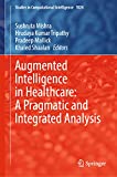 L'intelligence augmentée dans les soins de santé : une analyse pragmatique et intégrée (Études en intelligence computationnelle, 1024)