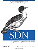 SDN : Software Defined Networks : un examen faisant autorité des technologies de programmabilité réseau