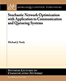 Optimizarea stocastică a rețelei cu aplicare la sistemele de comunicare și de așteptare (Prelegeri de sinteză privind rețelele de comunicații, 7)