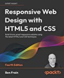 Design web responsiv cu HTML5 și CSS: construiți site-uri web adaptabile pentru viitor folosind cele mai recente tehnici HTML5 și CSS, ediția a 4-a