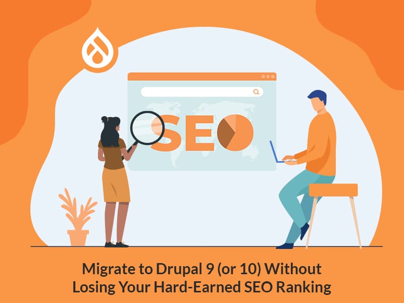 Migrieren Sie zu Drupal 9, ohne das SEO-Ranking zu verlieren