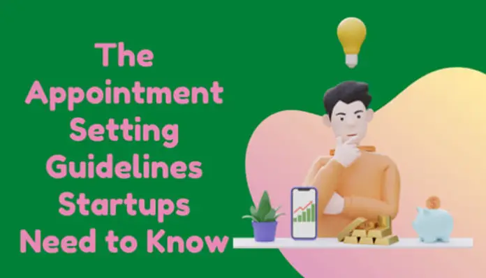 The Appointment Setting Guidelines Startups Need to Know Target market