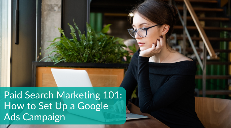 Paid Search Marketing 101 كيفية إعداد حملة إعلانات Google