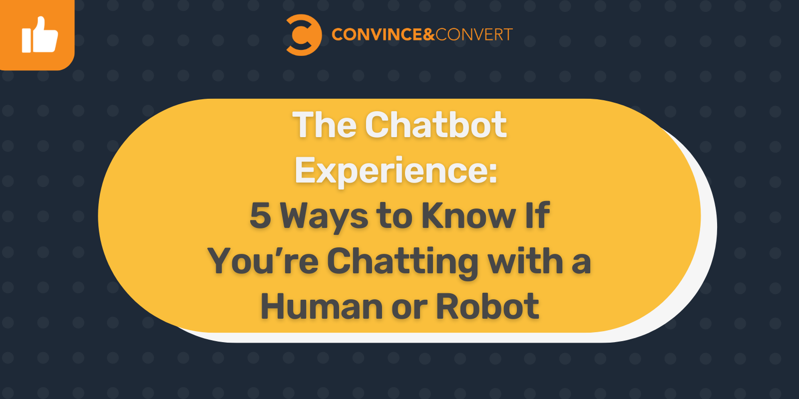 Pengalaman Chatbot 5 Cara Mengetahui Apakah Anda Sedang Mengobrol dengan Manusia atau Robot