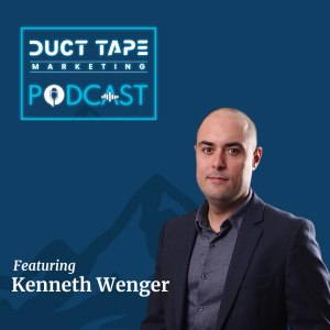 Kenneth Wenger, invité du podcast Duct Tape Marketing