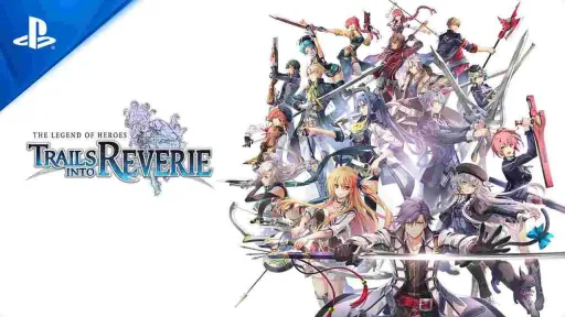 Länge und Wiederspielwert des Spiels „The Legend of Heroes: Trails into Reverie“.