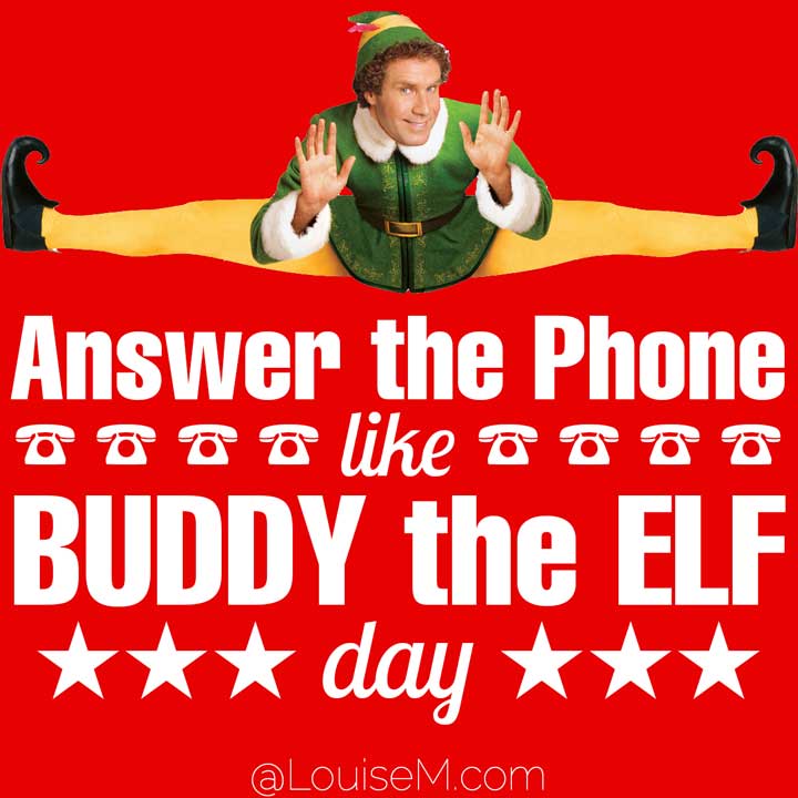 El día festivo del 18 de diciembre es contestar el teléfono como Buddy the Elf Day en la foto de Will Ferrell.