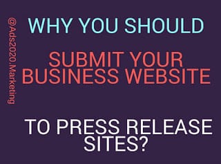 Why you should submit your Business website to Free Press Release Sites-ads2020.marketing-461x341