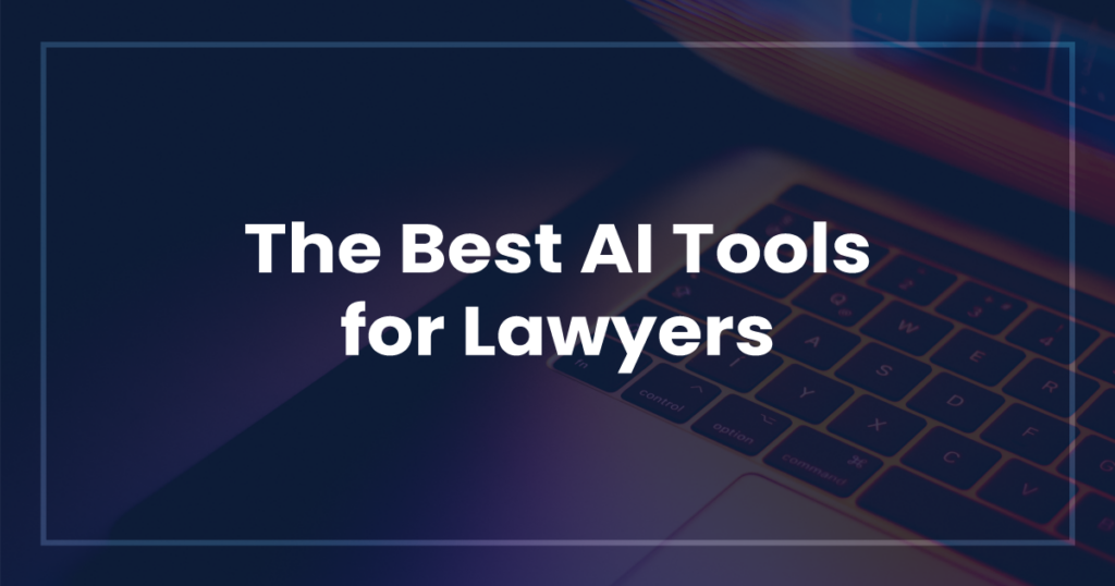 I migliori strumenti di intelligenza artificiale per avvocati
