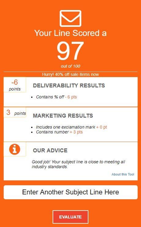 من خلال هذه النصائح القابلة للتنفيذ ، سيساعدك موقع SubjectLine.com في الحصول على درجة مثالية لحملتك التالية مجانًا.