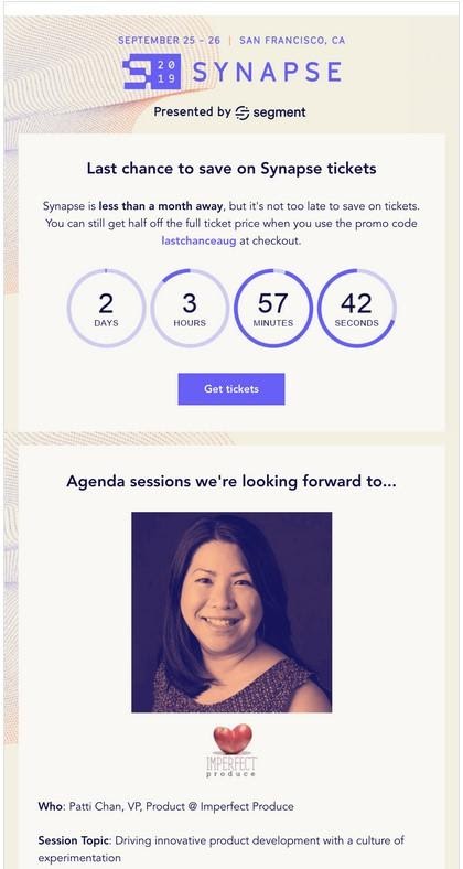 Synapseはチケットでこれを正確に実行しました。割引期限後、チケットの価格は2倍になるため、このメールは、人々がそれを早期に利用するように促すタイムリーな方法です。